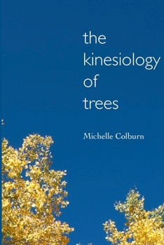 The Kinesiology of Trees