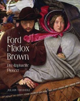 Paperback Ford Madox Brown: Pre-Raphaelite Pioneer Book