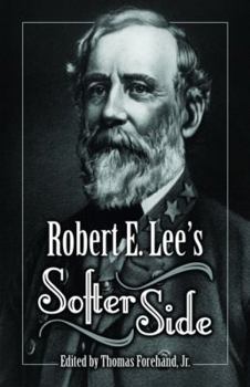 Paperback Robert E. Lee's Softer Side Book