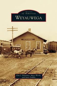 Weyauwega - Book  of the Images of America: Wisconsin