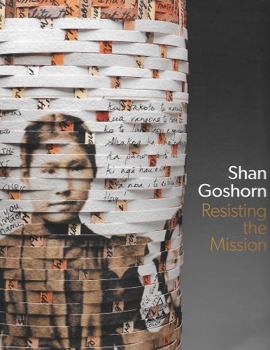 Paperback Shan Goshorn : Resisting the Mission Paperback Book