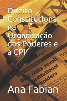 Paperback Direito Constitucional na Organização dos Poderes e a CPI [Portuguese] Book