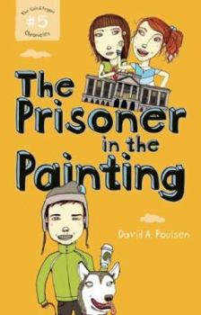 The Prisoner in the Painting - Book #5 of the Salt & Pepper Chronicles