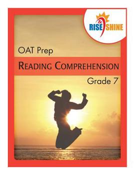 Paperback Rise & Shine OAT Prep Grade 7 Reading Comprehension Book