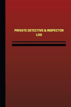 Paperback Private Detective & Investigator Log (Logbook, Journal - 124 pages, 6 x 9 inches: Private Detective & Investigator Logbook (Red Cover, Medium) Book