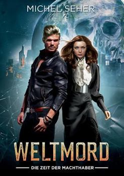 Paperback Weltmord: Die Zeit der Machthaber [German] Book