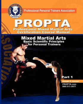 Paperback Professional Mixed Martial Arts Certification Course Manual: Professional Mixed Martial Arts Certification Course Manual Book