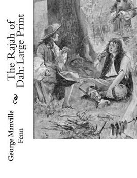 Paperback The Rajah of Dah: Large Print [Large Print] Book