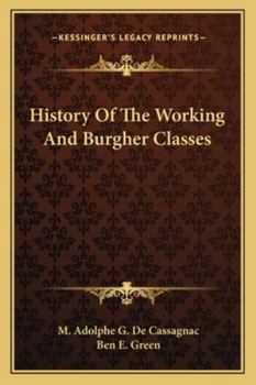 Geschichte Der Arbeitenden Und Der Burgerlichen Classen: Nach D. Franz. Von H. H....