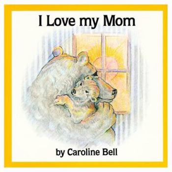 Hardcover I Love My Mom Book