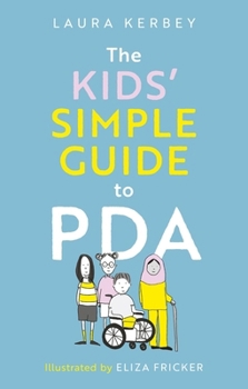 Paperback The Kids' Simple Guide to PDA Book