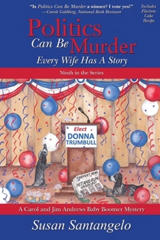 Paperback Politics Can Be Murder: Every Wife Has a Story Book