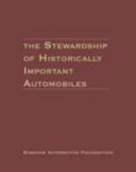 Hardcover The Stewardship of Historically Important Automobiles Book