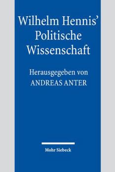 Paperback Wilhelm Hennis' Politische Wissenschaft: Fragestellungen Und Diagnosen [German] Book