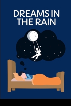 Paperback Dreams in the Rain Book