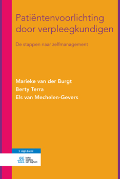 Paperback Patiëntenvoorlichting Door Verpleegkundigen: de Stappen Naar Zelfmanagement [Dutch] Book