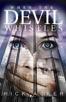 Paperback When The Devil Whistles Book