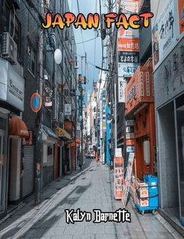 JAPAN FACT: JAPAN fact for girl age 1 10 JAPAN fact for boy age 1 10 facts about all about JAPAN