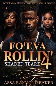 Paperback Fo'eva Rollin' 4: Shaded Tearz Book