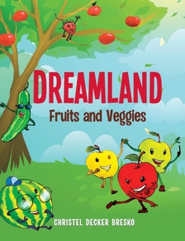 Paperback Dreamland: Fruits and Veggies Book