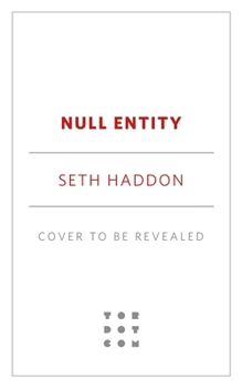 Null Entity (The Volatile Memory Duology, 2) - Book #2 of the Volatile Memory Duology