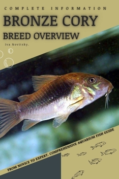 Paperback Bronze Cory: From Novice to Expert. Comprehensive Aquarium Fish Guide Book
