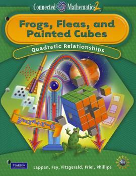 Paperback Connected Mathematics 2: Frogs, Fleas, and Painted Cubes: Quadratic Relationships Book