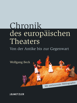 Paperback Chronik Des Europäischen Theaters: Von Der Antike Bis Zur Gegenwart [German] Book