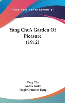 Hardcover Yang Chu's Garden Of Pleasure (1912) Book