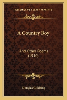 Paperback A Country Boy: And Other Poems (1910) Book