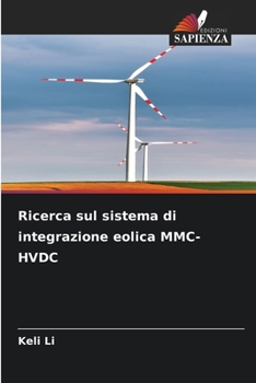 Paperback Ricerca sul sistema di integrazione eolica MMC-HVDC [Italian] Book