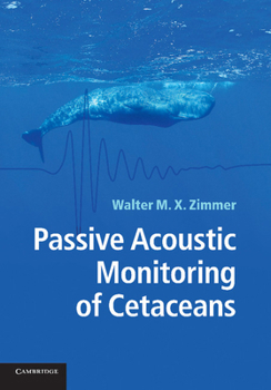 Paperback Passive Acoustic Monitoring of Cetaceans Book