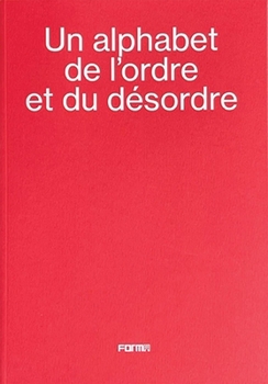 Paperback Un Alphabet de l'Ordre Et Du Désordre - An Alphabet of Order and Disorder Book