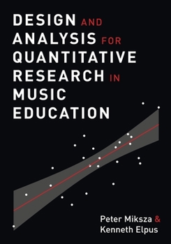 Paperback Design and Analysis for Quantitative Research in Music Education Book