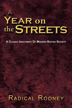 Paperback A Year on the Streets: A Classic Indictment of Modern British Society Book