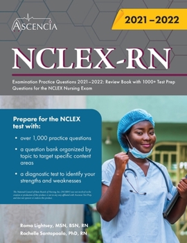 Paperback NCLEX-RN Examination Practice Questions 2021-2022: Review Book with 1000+ Test Prep Questions for the NCLEX Nursing Exam Book