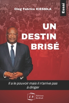Paperback Un Destin Brisé [French] Book