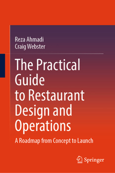 Hardcover The Practical Guide to Restaurant Design & Operations: A Roadmap from Concept to Launch Book