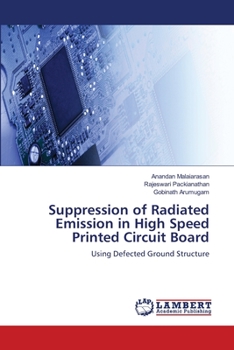 Paperback Suppression of Radiated Emission in High Speed Printed Circuit Board Book
