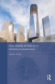 Paperback Ten Years After 9/11 - Rethinking the Jihadist Threat Book