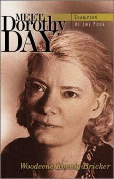 Paperback Meet Dorothy Day: Champion of the Poor Book