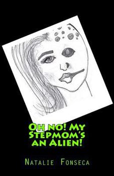 Paperback Oh No! My Stepmom's an Alien! Book