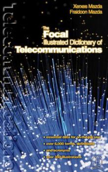 Paperback Focal Illustrated Dictionary of Telecommunications Book