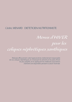 Paperback Menus d'hiver pour les coliques néphrétiques xanthiques [French] Book