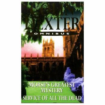 Morse's Greatest Mystery/Service Of All The Dead - Book  of the Inspector Morse