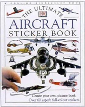 Paperback The Ultimate Sticker Book No 1: Aircraft (Ultimate Sticker Book) Book