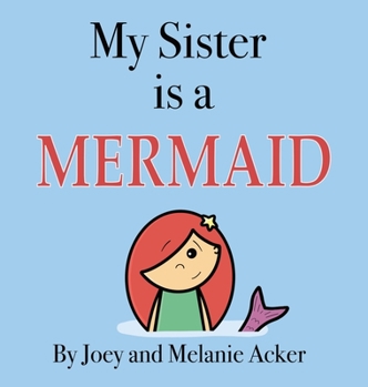Hardcover My Sister is a Mermaid Book