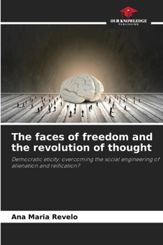 Paperback The faces of freedom and the revolution of thought Book