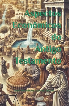 Paperback Aspectos Econômicos do Antigo Testamento [Portuguese] Book
