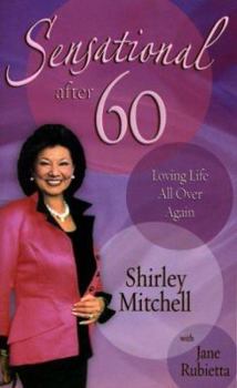 Paperback Sensational After 60: Loving Life All Over Again Book